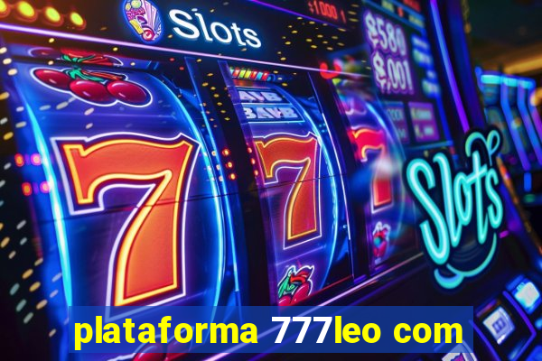 plataforma 777leo com